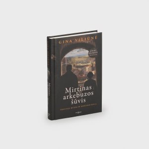 Gina Viliūnė knyga „Mirtinas arkebuzos šūvis“ tamsiu viršeliu, vaizdas kampu