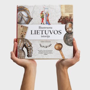 Rankos laiko knygą „Iliustruota Lietuvos istorija. I tomas“ su šarvų ir ginklų viršeliu